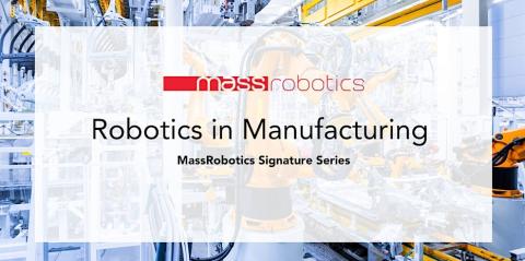 event header image for Mass Robotics Manufacturing 